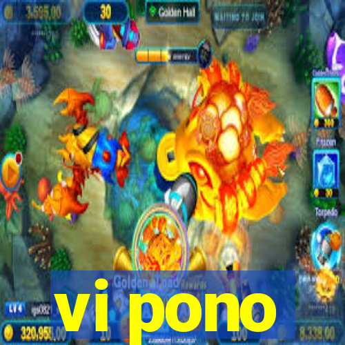 vi pono